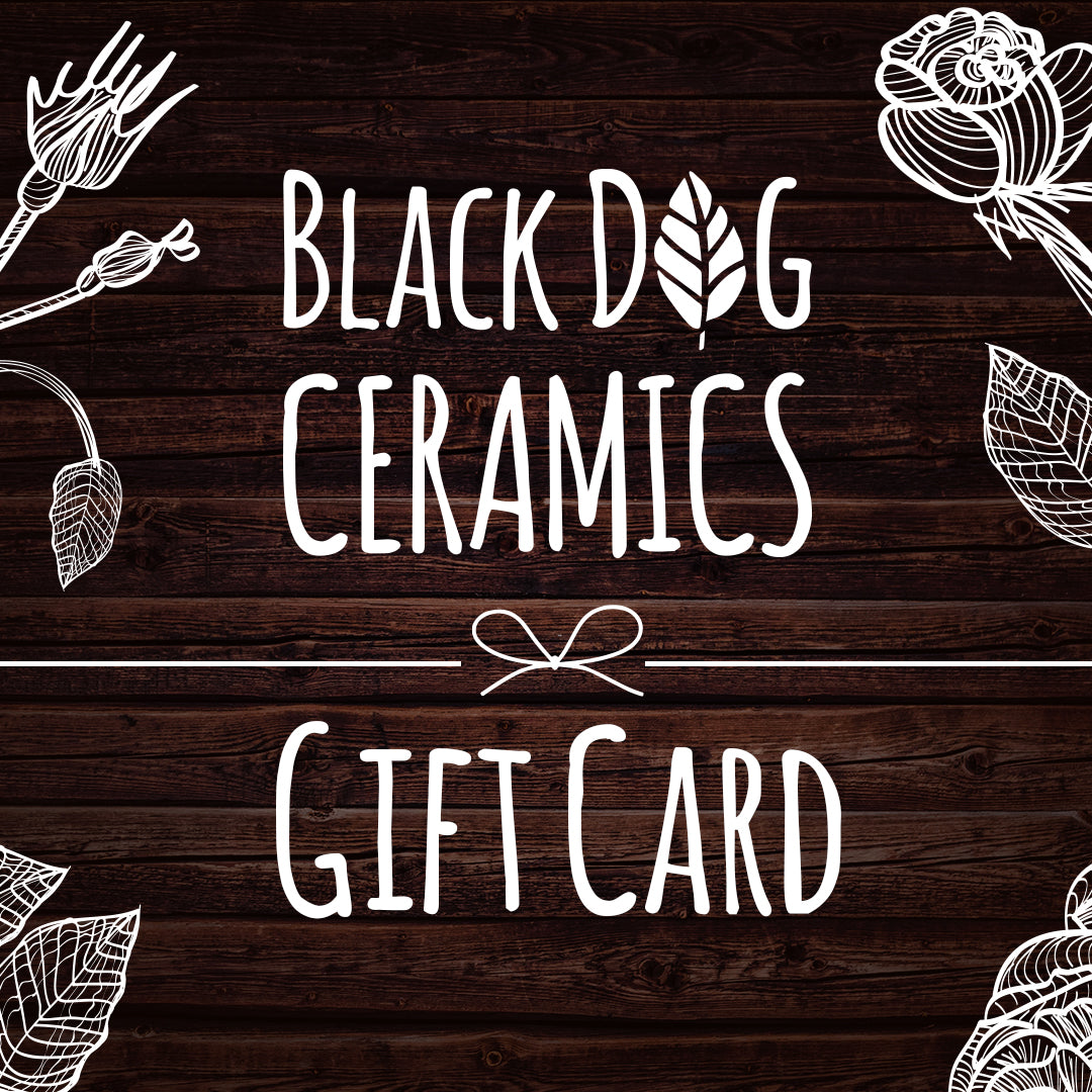 Black Dog Ceramics Gift Card